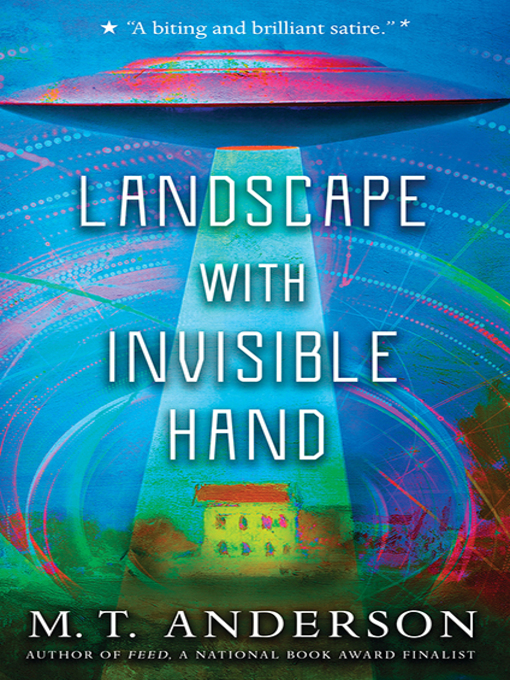 Title details for Landscape with Invisible Hand by M. T. Anderson - Available
